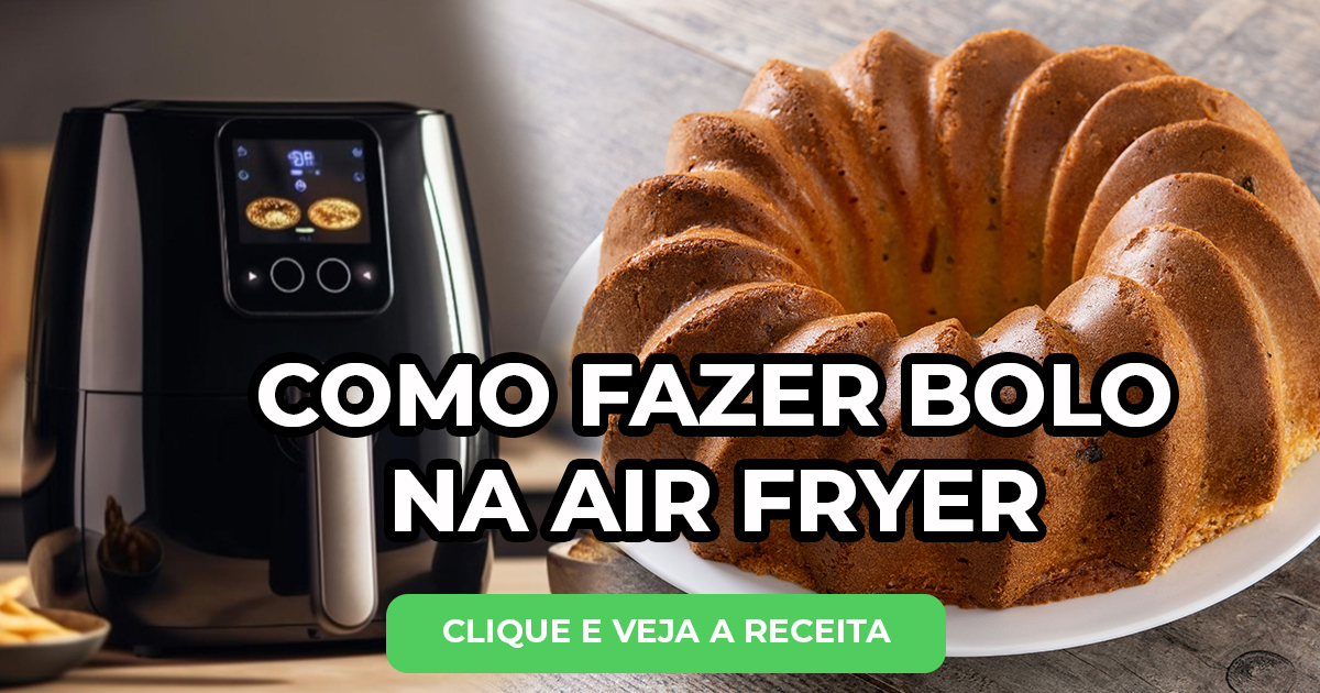 9 receitas de bolo na airfryer práticas e deliciosas